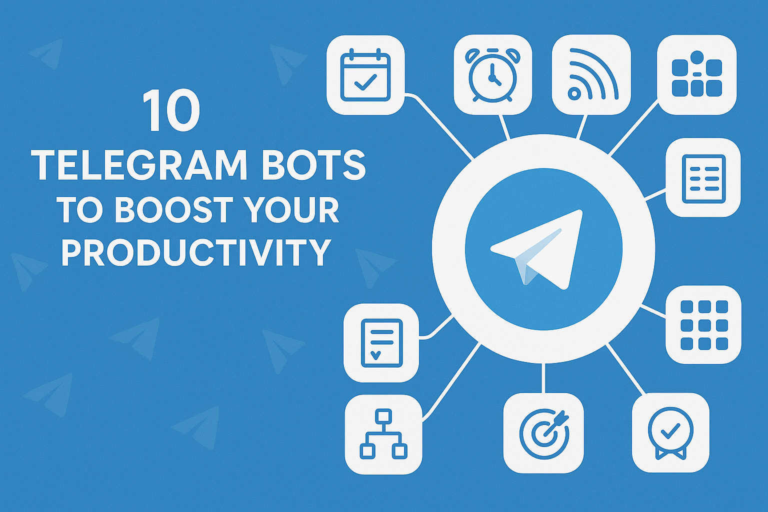 10 Telegram Bots to Boost Your Productivity
